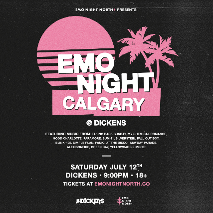 Emo Night Calgary at Dickens - Jul 12 2025