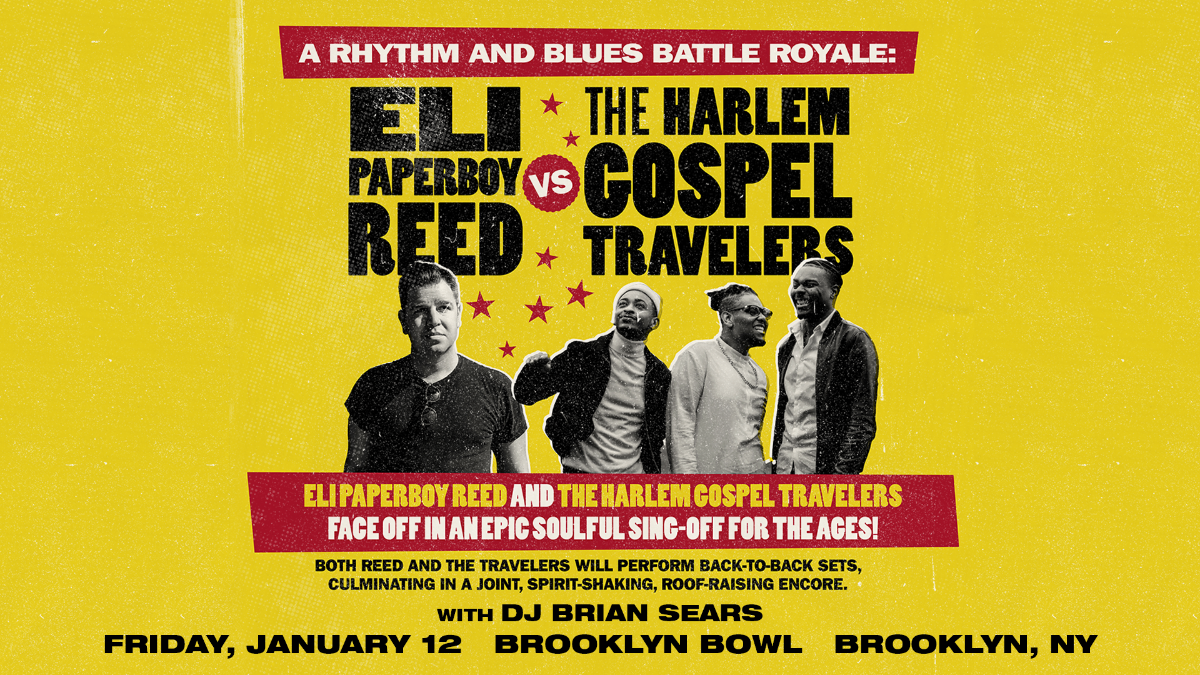 Eli Paperboy Reed + The Harlem Gospel Travelers