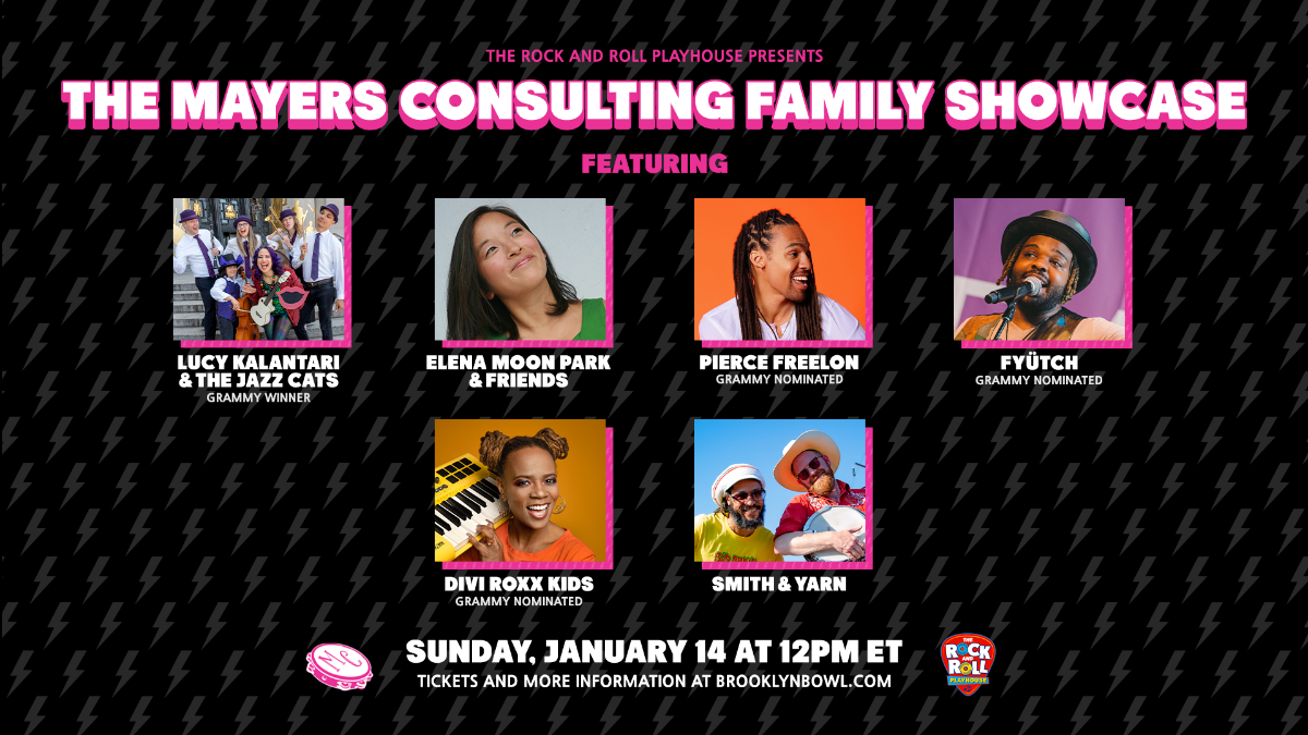 The Mayers Consulting Family Showcase: Featuring Lucy Kalantari & The Jazz Cats, Elena Moon Park & Friends, Pierce Freelon, Fyütch, Divi Roxx Kids, Smith & Yarn