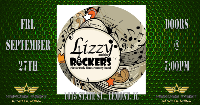 Lizzy & The Rockers at Heroes West Lemont – Lemont, IL