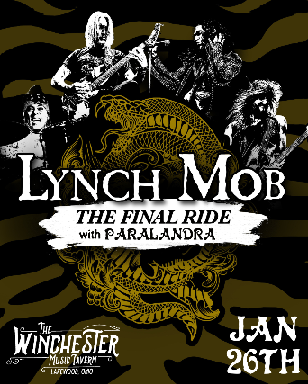 Lynch Mob – The Final Ride W/ Paralandra at The Winchester – Lakewood, OH