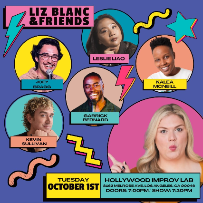 Liz Blanc & Friends ft. Leslie Liao, Joey Bragg, Kevin Sullivan, Kalea McNeill, Garrick Bernard, & more TBA!