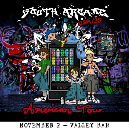SOUTH ARCADE at Valley Bar – Phoenix, AZ