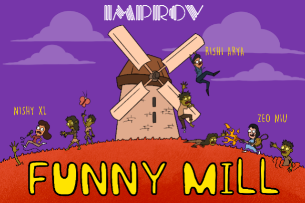 Funny Mill! ft. Zeo Niu, Rishi Arya, Nishy XL and more TBA!