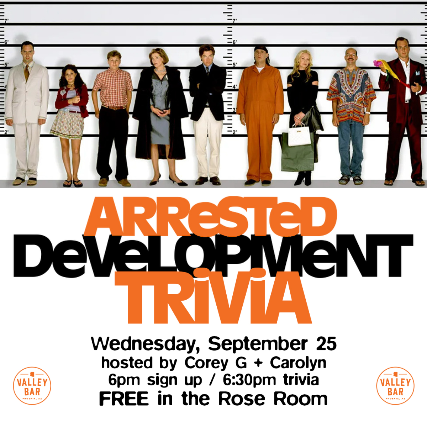 ARRESTED DEVELOPMENT TRIVIA w/ COREY G + CAROLYN at Valley Bar – Phoenix, AZ