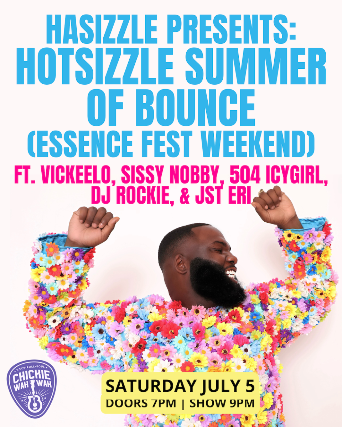 HaSizzle Presents: HotSizzle Summer of Bounce (Essence Fest Weekend) ft. VickeeLo, Sissy Nobby, 504 IcyGirl, DJ Rockie, and Jst Eri