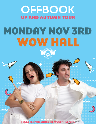 OFF BOOK – THE IMPROVISED MUSICAL at WOW Hall – Eugene, OR