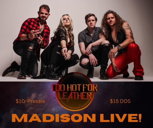 Too Hot For Leather, Grave Yard Mafia, Brothers In Arms Band at Madison Live (734) – Covington, KY