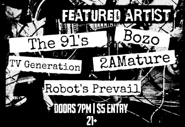 The 91's' with Bozo, TV Generation, 2AMature and Robots Prevail