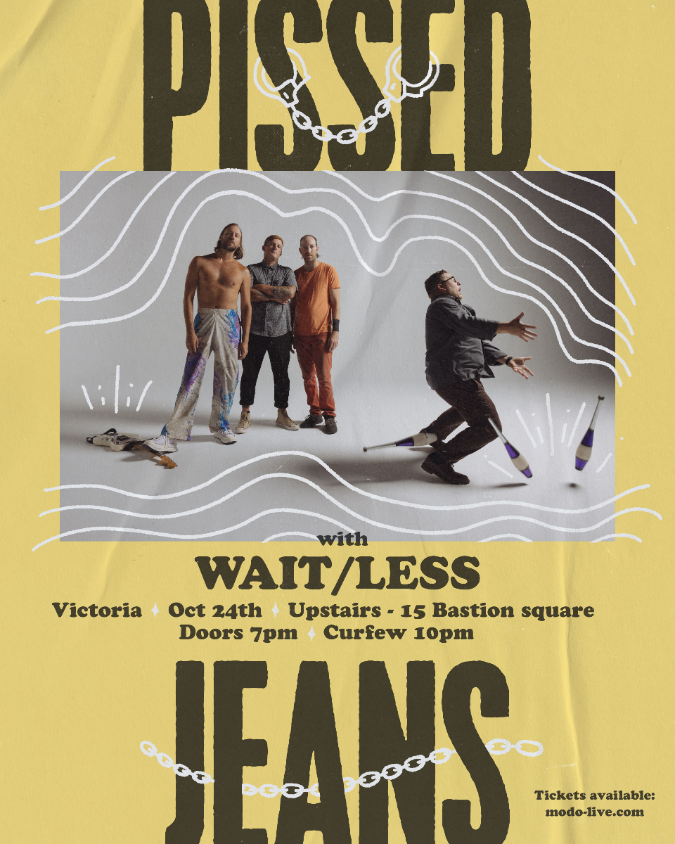 Pissed Jeans with Wait/Less