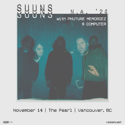 SUUNS with PHUTURE MEMORIEZ and COMPUTER