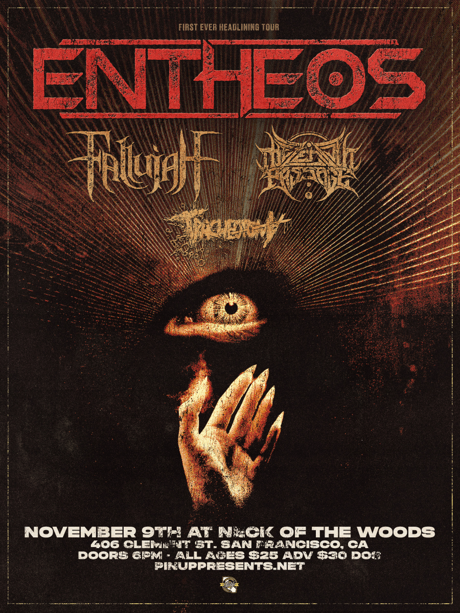 Entheos/ Fallujah/ The Zenith Passage/ Tracheotomy