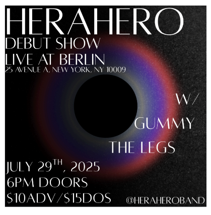 HeraHero ⢠The Legs ⢠Gummy at Berlin – New York, NY