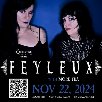 Communion After Dark Presents: Feyleux in Tampa at New World Music Hall – Tampa, FL