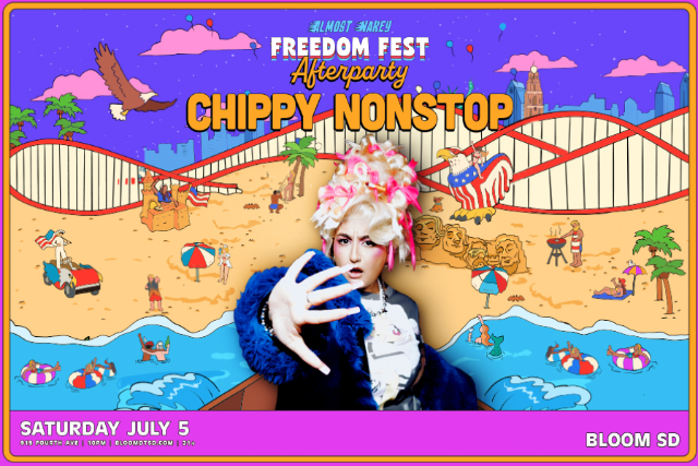 Chippy Nonstop: Freedom Fest Afterparty 
