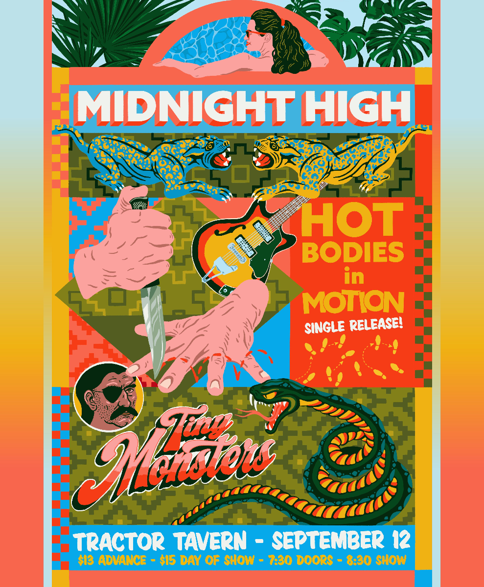 Hot Bodies In Motion, Midnight High, Tiny Monsters
