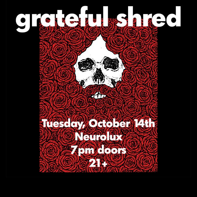 an evening with GRATEFUL SHRED