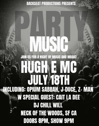 Hugh E MC, Opium Sabbah, J-Duce, Z-Man, DJ Chill Will, Cait Le Dee 