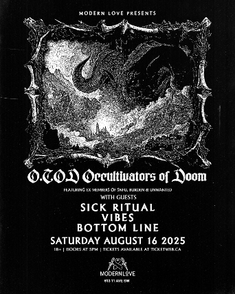 Occultivators Of Doom w/ Sick Ritual, Vibes, and Bottom Line at Modern Love – Calgary, Canada