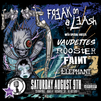 FREAK ON A LEASH w/ The Vaudettes & More!