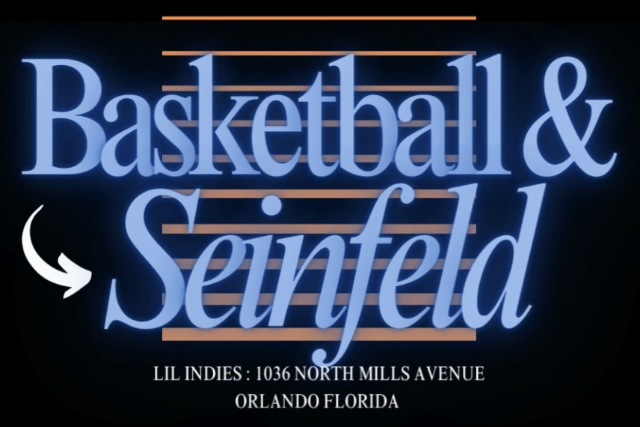 “BASKETBALL AND SEINFELD” with B8TA at Lil’ Indies – Orlando, FL