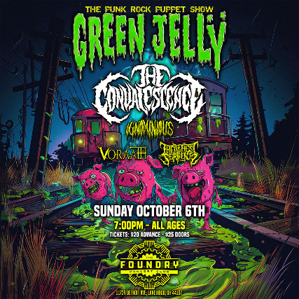 Green Jelly, The Convalescence, ignominious, Voraath, The Behest Of Serpants at The Foundry – Lakewood, OH