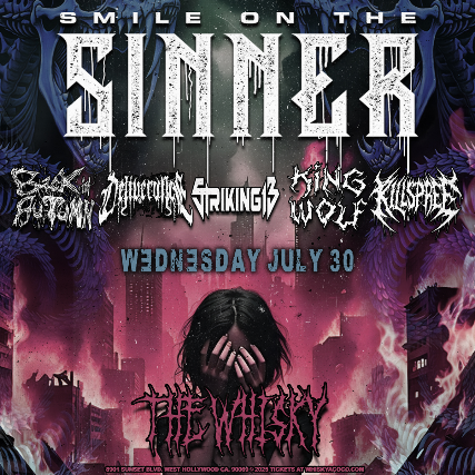 Smile on the Sinner, Back in Autumn, Deliverance, Striking 13, Kingwolf, Killspree 