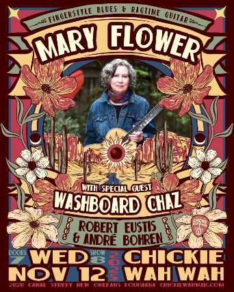 Mary Flower w/ Support from Robert Eustis and special guest Andre Bohren at Chickie Wah Wah – New Orleans, LA