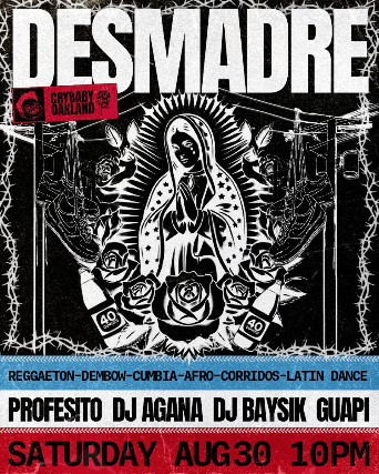 DESMADRE w/ Profesito + DJ Agana + Baysik b2b Guapi