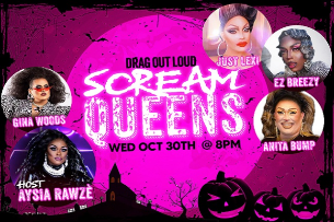 Drag Out Loud: Scream Queens