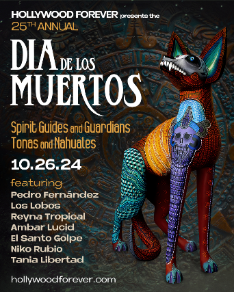 Dia de los Muertos at Hollywood Forever – Los Angeles, CA