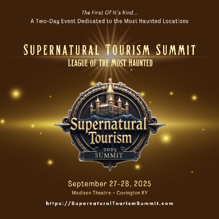 Supernatural Tourism Summit – League of the Most Haunted! â Madison Theater at Madison Theater (730) – Covington, KY