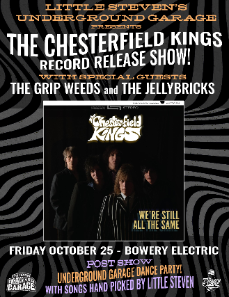 The Chesterfield Kings, The Grip Weeds, The Jellybricks at The Bowery Electric – New York, NY