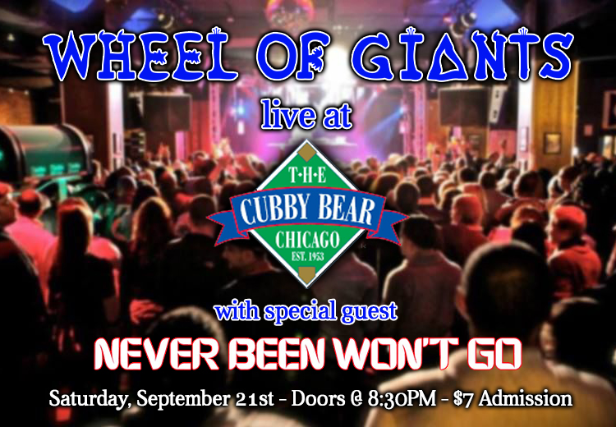 Wheel of Giants at Cubby Bear – Chicago, IL