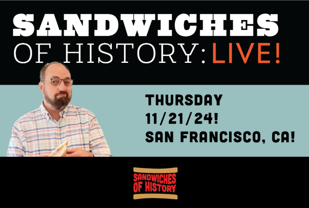 Sandwiches of History: Live! at Cafe Du Nord – San Francisco, CA