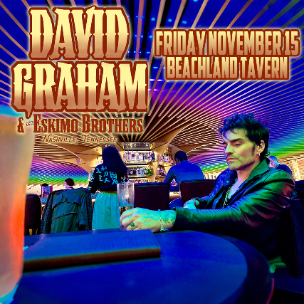 David Graham & The Eskimo Brothers at Beachland Tavern – Cleveland, OH