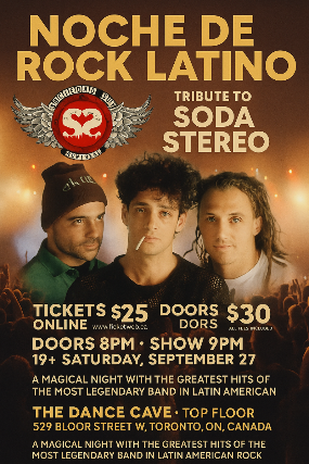 Tributo a Soda Stereo – Sociedad Sur (Latin Rock en Español) at The Dance Cave – Toronto, Canada