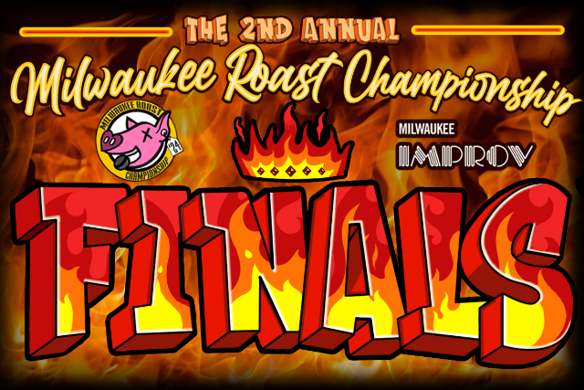 Milwaukee Roast Championship Finals at Milwaukee Improv (Main Room) – Brookfield, WI