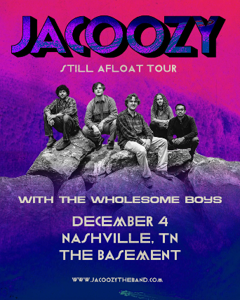 Jacoozy - Still Afloat Tour w/ The Wholesome Boys
