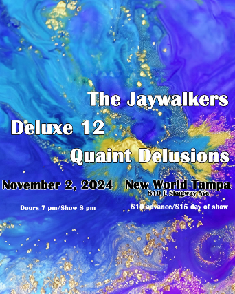 New World Tampa Presents: The Jaywalkers, Deluxe 12, and Quaint Delusions at New World Music Hall – Tampa, FL