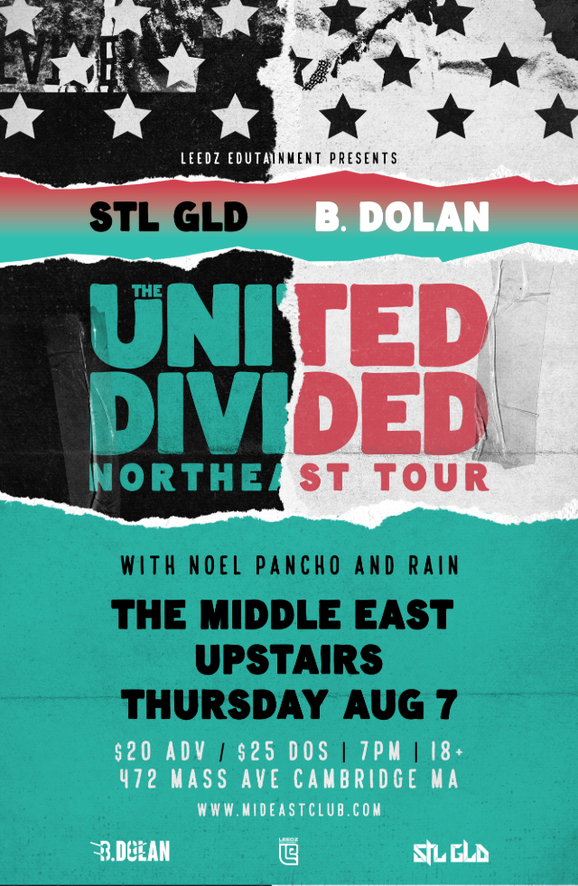 The Middle East Upstairs - Leedz Edutainment Presents: STL GLD, B.Dolan 