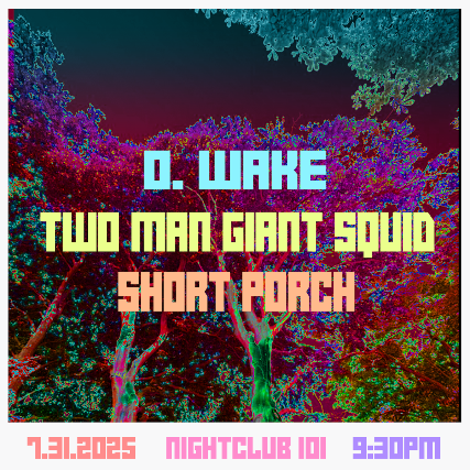 O. Wake, Two Man Giant Squid, Short Porch