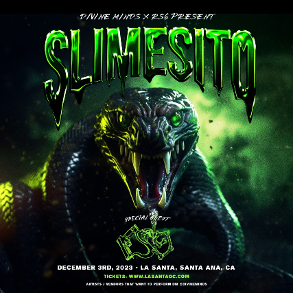 Slimesito w/ special guest RSG at La Santa