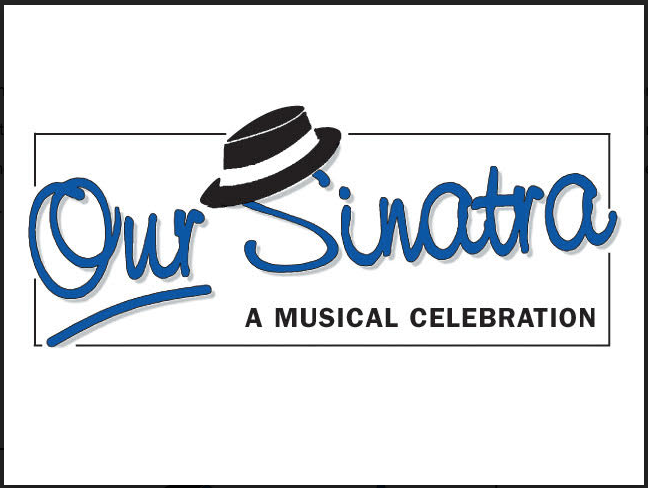 Our Sinatra: 25th Anniversary Celebration!