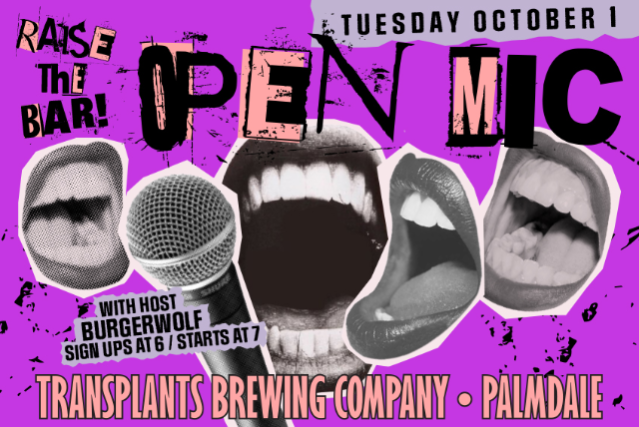 Raise The Bar: Open Mic Night at Transplants Brewing Company – Palmdale, CA