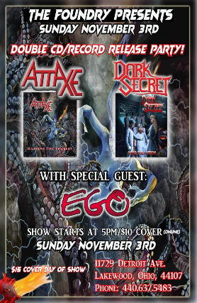 Attaxe, Dark Secret, Ego at The Foundry – Lakewood, OH