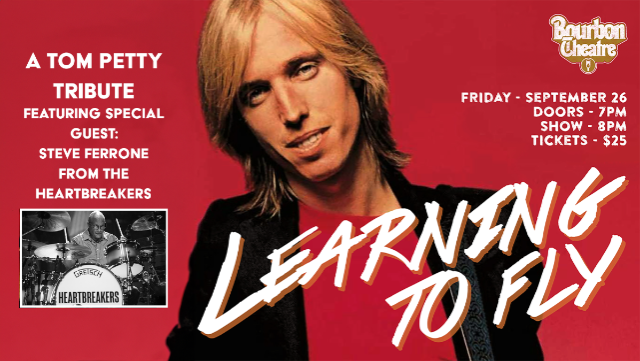 Learning to Fly: A Tom Petty Tribute