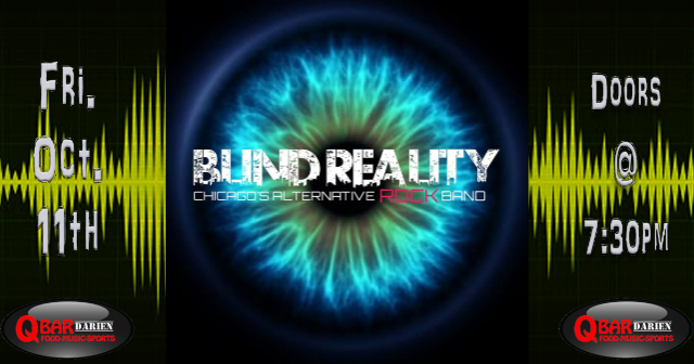 Blind Reality at Q Bar Darien – Darien, IL