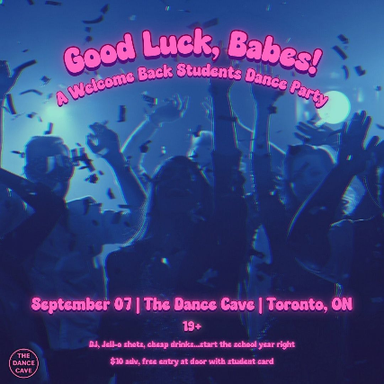 Good Luck, Babes! A Welcome Back Students Dance Party