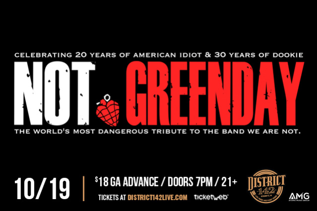 NOT.GREENDAY – The World’s Most Dangerous Tribute to the Band We are Not at District 142 – Wyandotte, MI